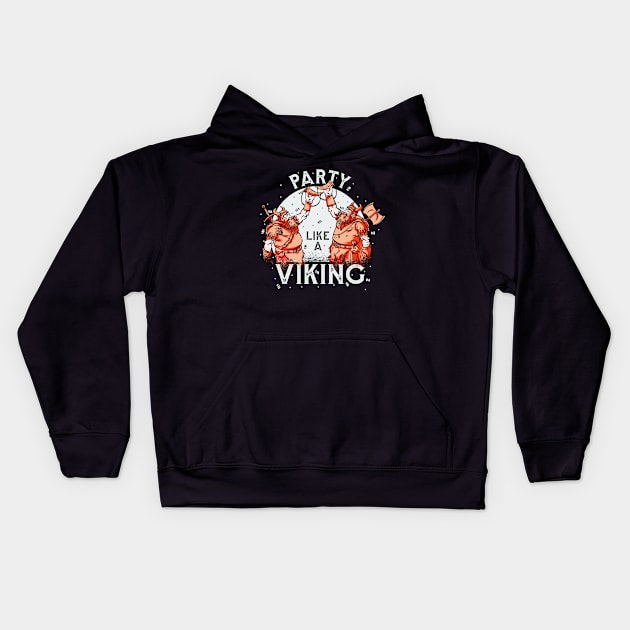 Party Like A Viking Kids Hoodie by Relentless Bloodlines